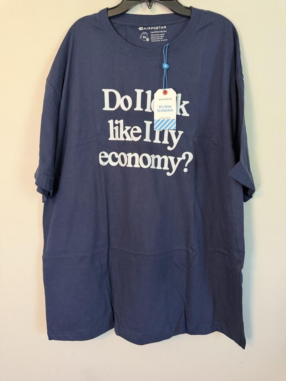 Do I Look Like I Fly Economy? - T-Shirt Men's Sz XL NWT